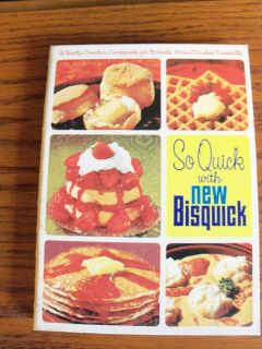 Vintage 1967 Second Edition Hardcover So Quick with New Bisquick Betty 