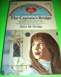 The Captains Bridge by Alice M Dodge 1971 Valentine Romance PB Book 