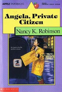 angela private citizen by nancy k robinson from the 3rd printing by 