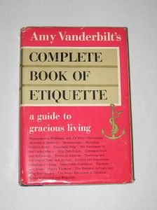 1954 Amy Vanderbilts Complete Book of Etiquette 700 PG