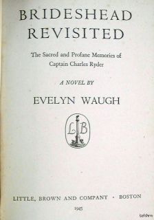 Brideshead Revisited Evelyn Waugh 1945 True First American Edition 