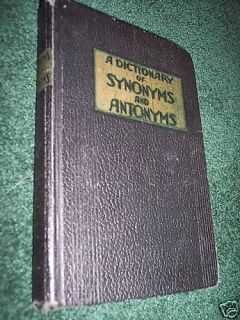Dictionary of Synonyms and Antonyms 1937 HC