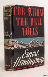 For Whom the Bell Tolls   Ernest Hemingway   First State   1st/1st 