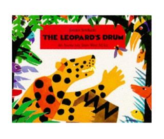 The Leopards Drum An Asante Tale from West Africa, Jessica Souhami 
