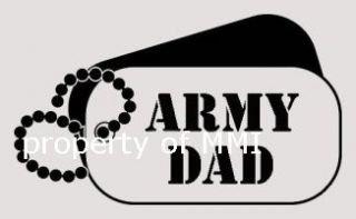 Army Dad Dog Tags Vinyl Decal Car Truck Window Wall Laptop Helmet 