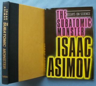 The Subatomic Monster by Isaac Asimov 1985 Book 0385196598
