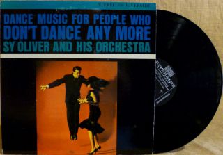 Swing LP Dance Music for People Who DonT Dance Anymore SY Oliver 