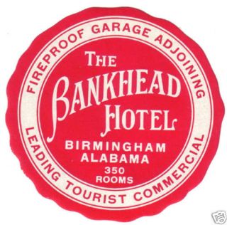 Birmingham Alabama Bankhead Hotel Vintage Luggage Label