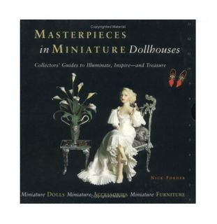 Masterpieces in Miniature Dollhouses 3 Vol. Boxed Set, Forder, Nick 