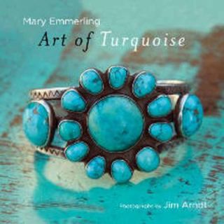 Art of Turquoise by Mary Emmerling 2011, Hardcover