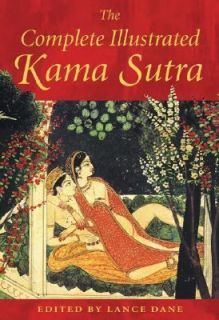 The Complete Illustrated Kama Sutra 2003, Hardcover