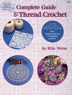 Complete Guide to Thread Crochet by DRG Publishing 1990, Paperback 