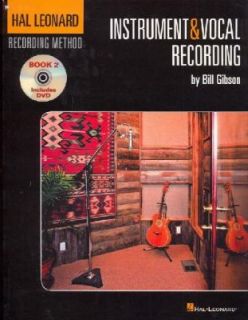 Instrument and Vocal Recording by Bill Gibson 2007, Paperback Mixed 