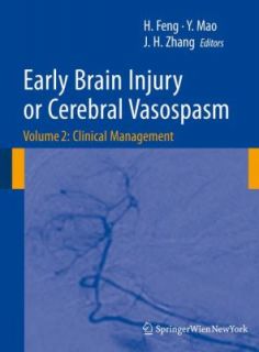 Early Brain Injury or Cerebral Vpasm Vol 2 Clinical Management by 