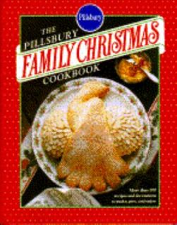 Pillsbury Family Christmas Cookbook by Pillsbury Company Staff 1991 