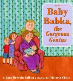 Baby Babka, the Gorgeous Genius by Jane Breskin Zalben 2004 