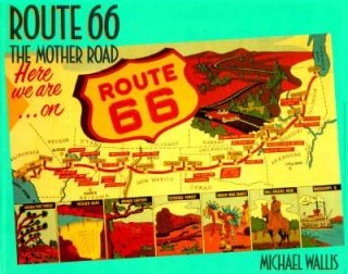 Route 66 The Mother Road by Michael Wallis 1992, Paperback, Reprint 