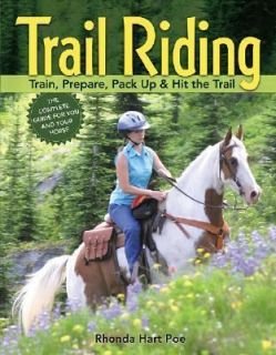 Trail Riding Train, Prepare, Pack up and Hit the Trail by Rhonda Hart 