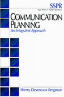 Communication Planning Vol. 1 An Integrated Approach Vol. 1 by Sherry 
