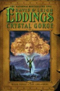 The Crystal Gorge Bk. 3 by David Eddings and Leigh Eddings 2005 