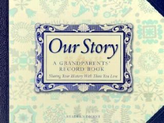 Our Story A Grandparents Record Book by Readers Digest Editors 2000 