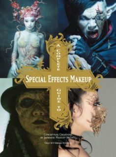 Complete Guide to Special Effects Makeup Conceptual Artwork by 