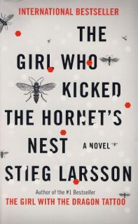 The Girl Who Kicked the Hornets Nest Bk. 3 by Stieg Larsson 2010 