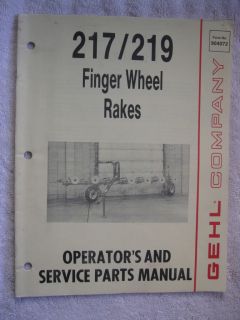 1988 GEHL 217 & 219 FINGER WHEEL HAY RAKE OPERATORS AND SERVICE PARTS 
