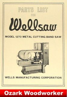 WELLSAW No. 1270 Horizontal Metal Cutting Band Saw Parts Manual 0841
