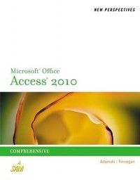 New Perspectives MS Access 2010 New by Joseph J Adamsk 0538798475 