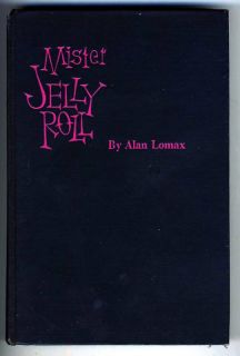 Mister Jelly Roll by Alan Lomax 1st Edition Super RARE