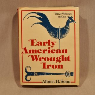   Book Early American Wrought Iron Price Guide Albert H Sonn