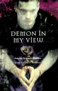 Demon in My View Bk. 2 by Amelia Atwater Rhodes 2000, Hardcover
