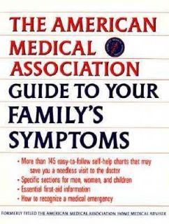 AMA Guide to Your Familys Symptoms by Carolyn B. Mitchell and 