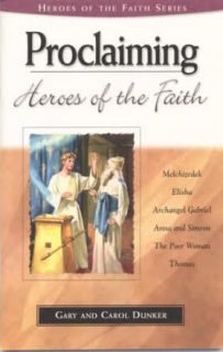 proclaiming heroes of the faith by carol dunker gar time