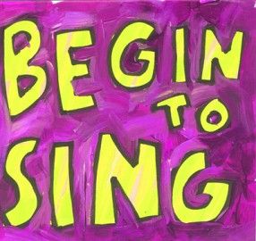 Begin to Sing Positive Motivational Quote Posters New