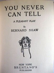 RARE You Never Can Tell Bernard Shaw Pleasant Play 1908