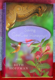 New Saving Ceecee Honeycutt Hardcover by Beth Hoffman