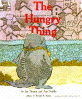 The Hungry Thing by Ann Siedler and Jan Slepian 1988, Paperback