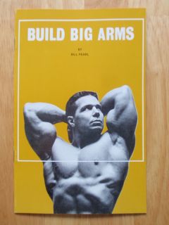 Bill Pearl Build Big Arms Bodybuilding Muscle Exercise Workout 