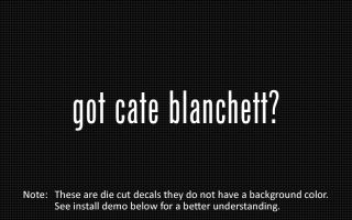 this listing is for 2 got cate blanchett die cut decals default color 