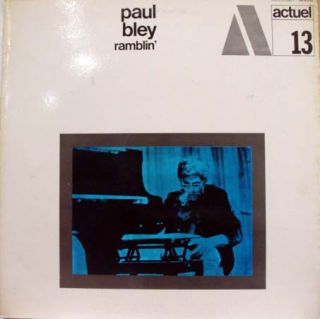 paul bley ramblin label byg records format 33 rpm 12 lp stereo country 