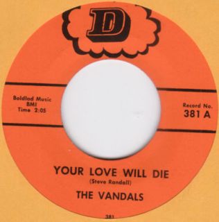 The Vandals RARE 60s Atlanta Garage Pounder Your Love Will Die on D 