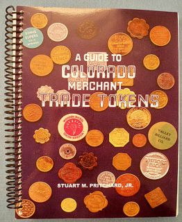 book A Guide to Colorado Merchant Trade Tokens, Pritchard 