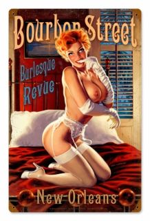 Bourbon Street Burlesque Very Sexy Pin Up Metal Sign