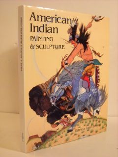 broder patricia janis american indian painting and sculpture this book 