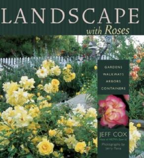 Landscape with Roses Gardens, Walkways, Arbors, Containers by Jeff Cox 