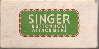    Buttonhole Attachment 4 Singer Lock Stitch Family Sewing Machines