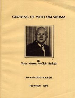 Growing Up with Oklahoma by Orion M Burkett Cleveland County Biography 