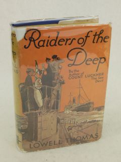 Lowell Thomas Raiders of The Deep Garden City Publishing 1928 HC DJ 